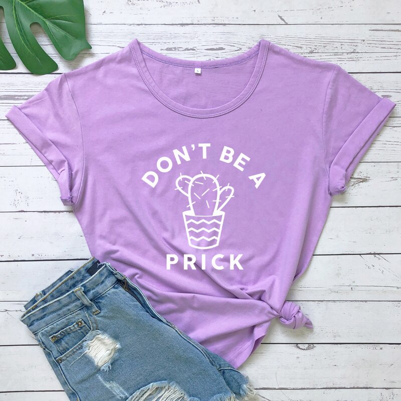 Don't Be A Prick - Funny Cactus Women's T Shirt