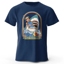 Load image into Gallery viewer, Men’s Stay Positive Shark Attack T-Shirt – Funny Retro Graphic Tee
